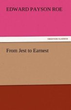From Jest to Earnest