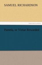 Pamela, or Virtue Rewarded