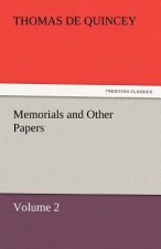 Memorials and Other Papers - Volume 2