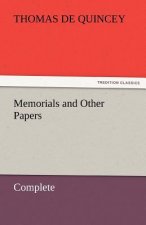 Memorials and Other Papers - Complete