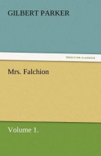 Mrs. Falchion, Volume 1.