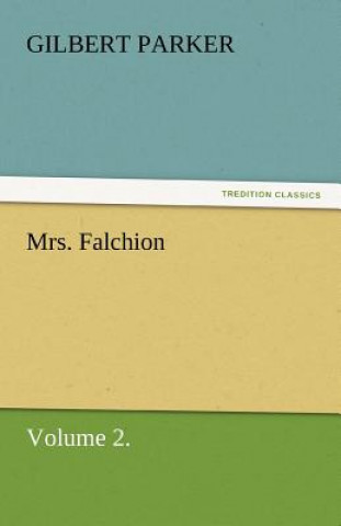 Mrs. Falchion, Volume 2.