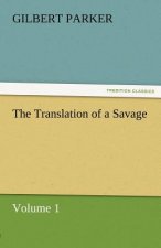Translation of a Savage, Volume 1