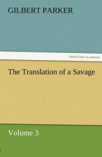 Translation of a Savage, Volume 3