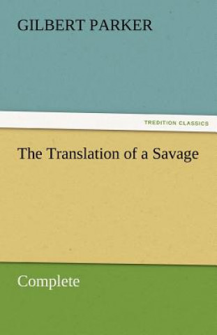 Translation of a Savage, Complete