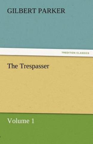 Trespasser, Volume 1