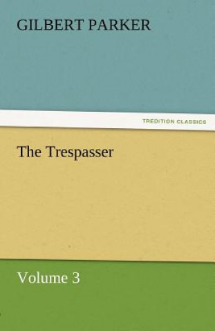 Trespasser, Volume 3