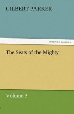 Seats of the Mighty, Volume 3