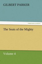 Seats of the Mighty, Volume 4