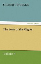 Seats of the Mighty, Volume 4