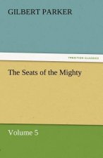 Seats of the Mighty, Volume 5
