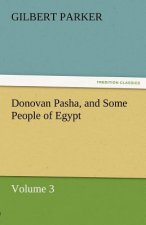 Donovan Pasha, and Some People of Egypt - Volume 3