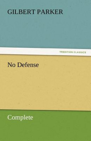 No Defense, Complete