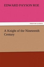 Knight of the Nineteenth Century