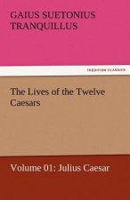 Lives of the Twelve Caesars, Volume 01