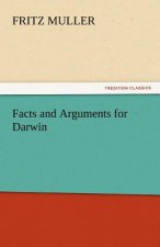 Facts and Arguments for Darwin