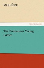 Pretentious Young Ladies