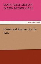 Verses and Rhymes by the Way