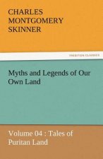 Myths and Legends of Our Own Land - Volume 04