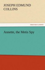 Annette, the Metis Spy