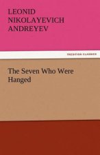 Seven Who Were Hanged