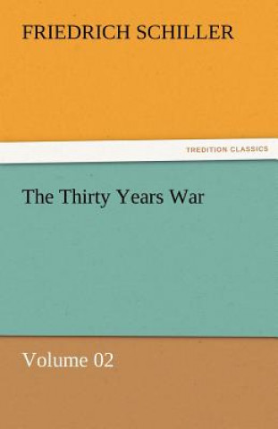 Thirty Years War - Volume 02