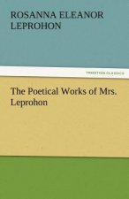 Poetical Works of Mrs. Leprohon