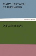 Old Caravan Days