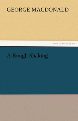 Rough Shaking
