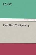 Ester Ried Yet Speaking
