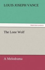 Lone Wolf A Melodrama