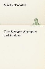 Tom Sawyers Abenteuer und Streiche
