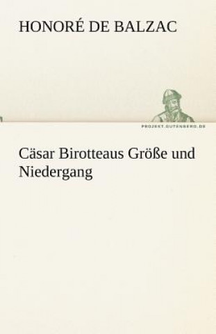 Casar Birotteaus Grosse Und Niedergang