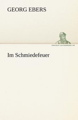Im Schmiedefeuer