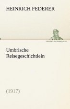 Umbrische Reisegeschichtlein (1917)