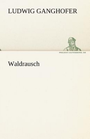 Waldrausch