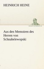Aus Den Memoiren Des Herren Von Schnabelewopski