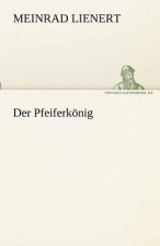 Der Pfeiferkonig