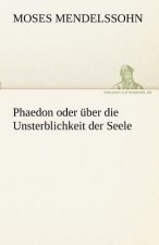 Phaedon Oder Uber Die Unsterblichkeit Der Seele