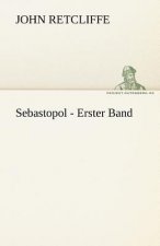 Sebastopol - Erster Band