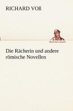 Racherin Und Andere Romische Novellen