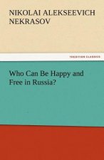 Who Can Be Happy and Free in Russia?