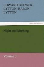 Night and Morning, Volume 3