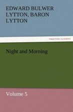 Night and Morning, Volume 5