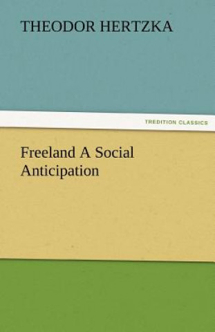 Freeland a Social Anticipation