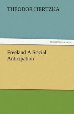 Freeland a Social Anticipation