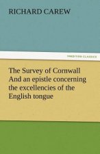 Survey of Cornwall And an epistle concerning the excellencies of the English tongue