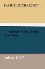 History of Sir Charles Grandison, Volume 4 (of 7)