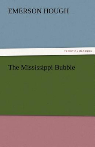 Mississippi Bubble