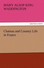 Chateau and Country Life in France